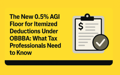 The New 0.5% AGI Floor for Itemized Deductions Under OBBBA: What Tax Professionals Need to Know