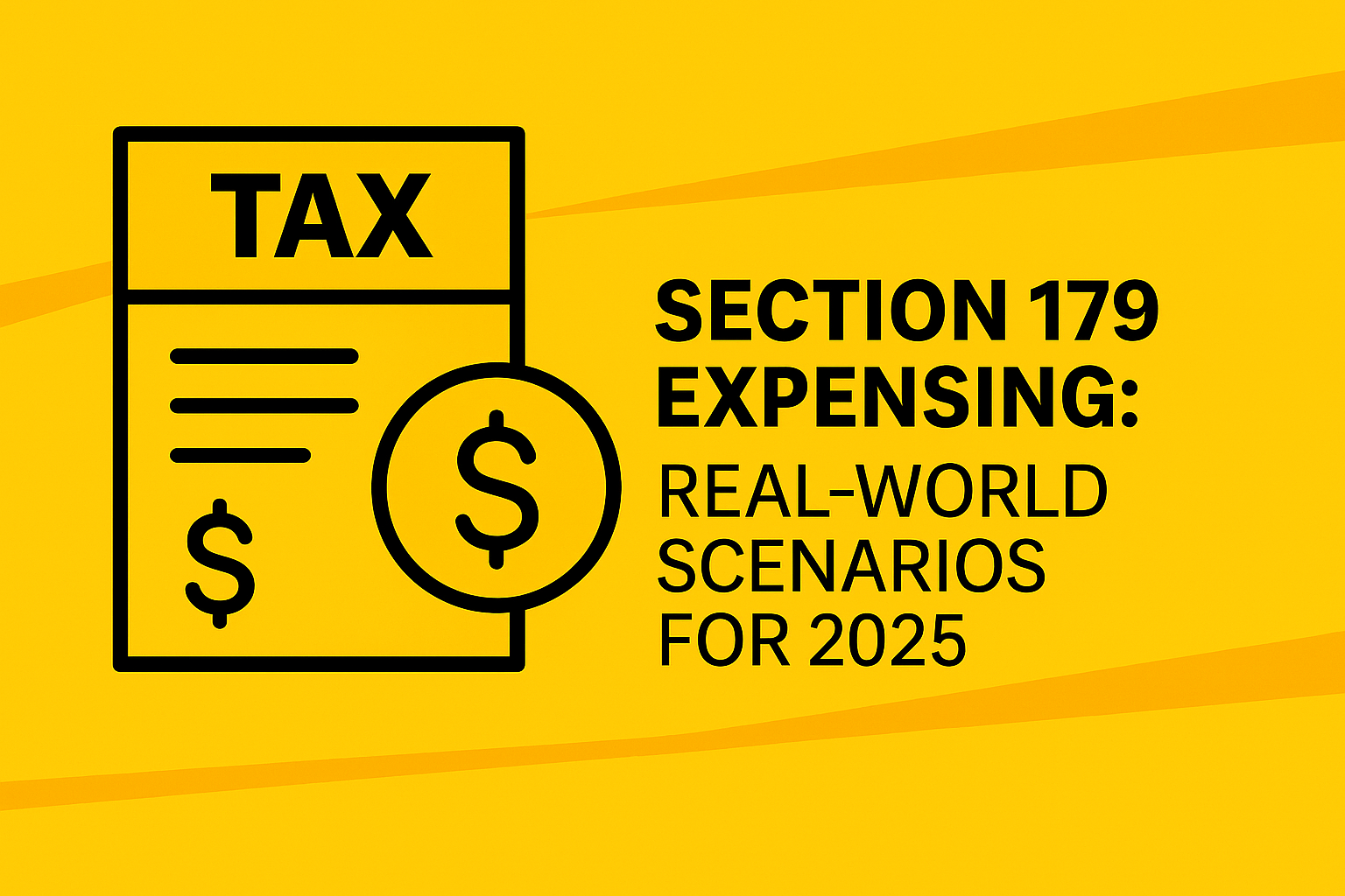 Section 179 in Action: Practical Examples of Small Business Expensing Under OBBBA