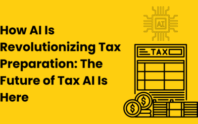How AI Is Revolutionizing Tax Preparation: The Future of Tax AI Is Here