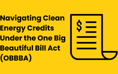 Navigating Clean Energy Credits Under the One Big Beautiful Bill Act (OBBBA)