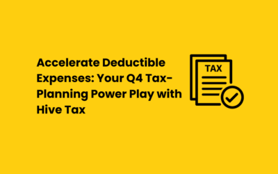 Accelerate Deductible Expenses: Your Q4 Tax-Planning Power Play with Hive Tax