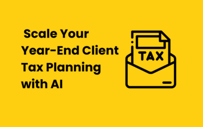 How to Leverage AI Tax Planning Tools to Scale Your Year-End Client Tax Planning in 2025