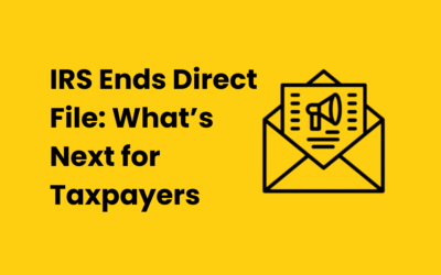 IRS Ends Direct File: What’s Next for Taxpayers as Focus Shifts to Free File Upgrades and Private Sector Innovation