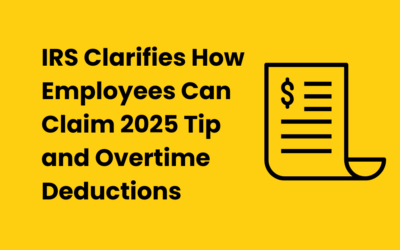 IRS Clarifies How Employees Can Claim 2025 Tip and Overtime Deductions