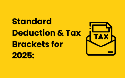 Standard Deduction & Tax Brackets for 2025: What You Need to Know