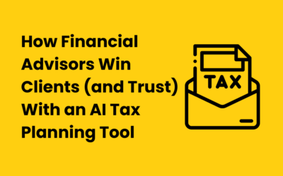 How Financial Advisors Win Clients (and Trust) With an AI Tax Planning Tool