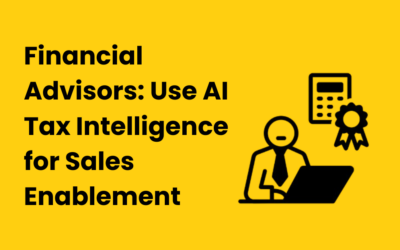 Financial Advisors: Use AI Tax Intelligence for Sales Enablement—and Holistiplan for Fulfillment 