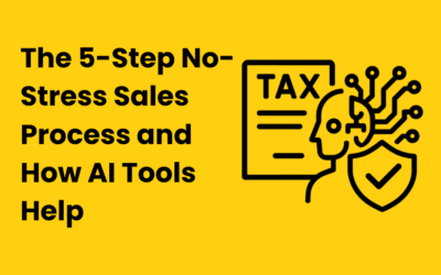 The 5-Step No-Stress Sales Process — And How an AI Tax Planning Tool Turns Messy, Unstructured Data Into Real Tax Savings