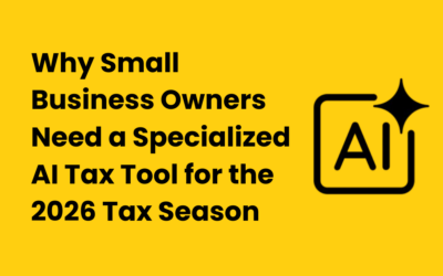 Why Small Business Owners Need a Specialized AI Tax Tool for the 2026 Tax Season