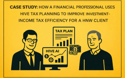 Case Study: How a Financial Professional Uses Hive Tax Planning to Improve Investment-Income Tax Efficiency for a HNW Client