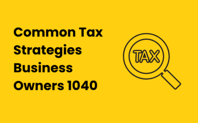 15 Common Tax Strategies Business Owners and HNW Clients Can Implement in 2026