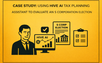 Case Study: Using Hive AI Tax Planning Assistant to Evaluate an S Corporation Election