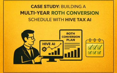Case Study: Building a Multi-Year Roth Conversion Schedule with Hive Tax AI