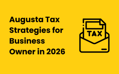Augusta Tax Strategies for Business Owners and HNW Clients: One of the Biggest AI Tax Planning Opportunities for 2026